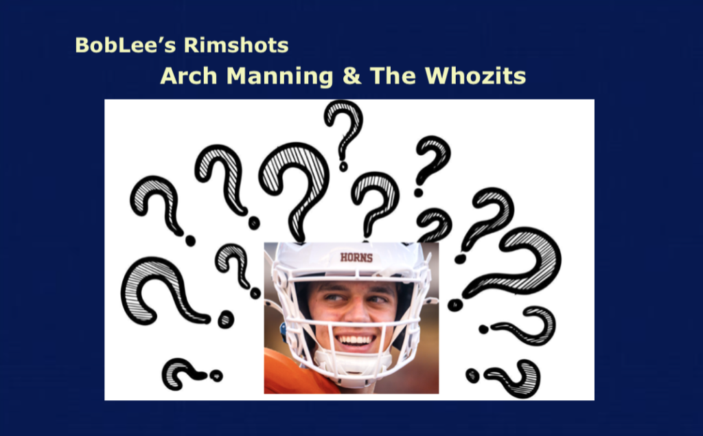 Arch Manning & The Whozits